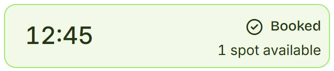 Green 12:45 row with a check mark reading Booked.